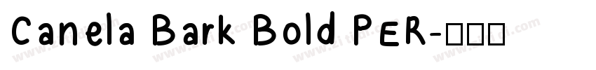 Canela Bark Bold PER字体转换